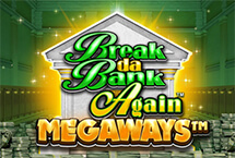 Break Da Bank Againâ¢ MEGAWAYSâ¢